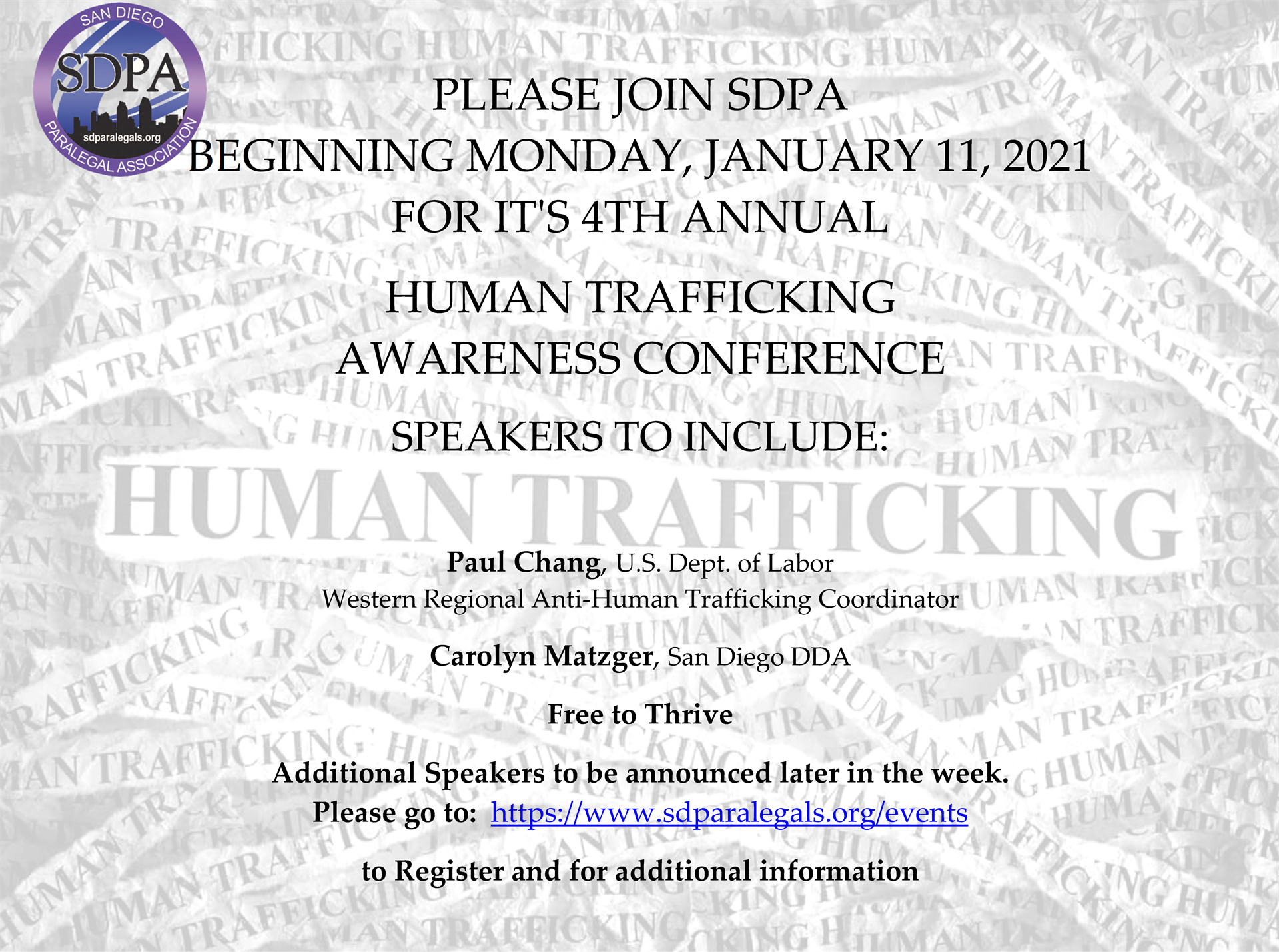 Please join SDPA beginning Monday, January 11, 2021 for its 4th Annual Human Trafficking Awareness Conference. www.sdparalegals.org